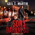 Cover-Bild zum Titel 'Sons of Darkness Lib/E' von 'Gail Z. Martin'