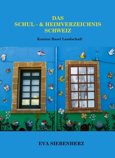 Das Schul-und Heimverzeichnis Schweiz - Eva Siebenherz