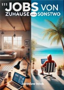 Cover-Bild zum Titel '111 Jobs von Zuhause oder Sonstwo' von 'Jaroslaw Istok'