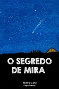 O segredo de Mira - Felipe Ferreira