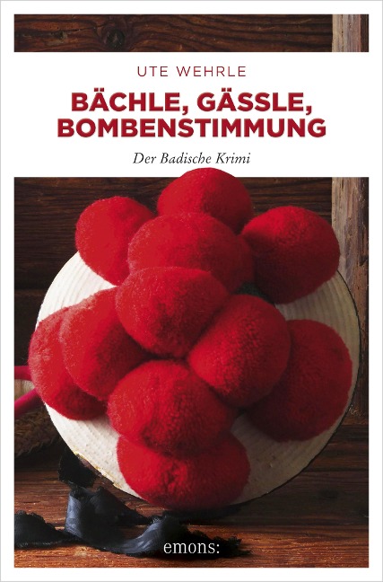 Bächle, Gässle, Bombenstimmung - Ute Wehrle