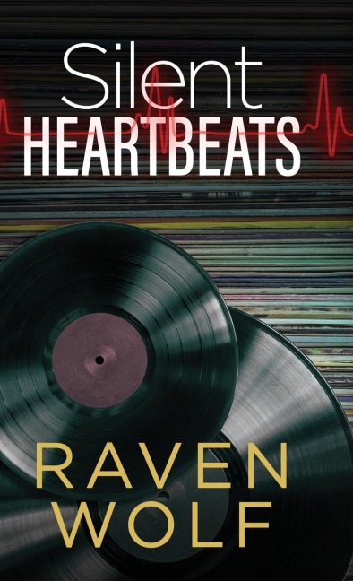 Silent Heartbeats - Raven Wolf