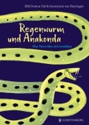 Cover-Bild zum Titel 'Regenwurm und Anakonda' von 'Bibi Dumon Tak'