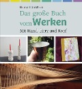 Cover-Bild zum Titel 'Das große Buch vom Werken' von 'Helmut Hinrichsen'