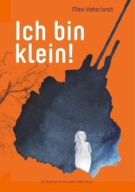 Ich bin klein! - Maxi Leonore Haberlandt