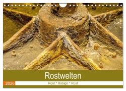 Cover-Bild zum Titel 'Rostwelten (Wandkalender 2026 DIN A4 quer), CALVENDO Monatskalender' von 'Uwe Golz'