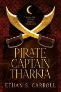 Cover-Bild zum Titel 'Pirate Captain Tharkia' von 'Ethan Carroll'