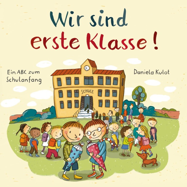 Wir sind erste Klasse - Daniela Kulot