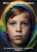 Cover-Bild zum Titel 'Mein Kind liebt anders - Ein Wegweiser für Eltern in Liebe und Akzeptanz' von 'Ulrich Orlowski'