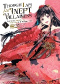 Cover-Bild zum Titel 'Though I Am an Inept Villainess: Tale of the Butterfly-Rat Body Swap in the Maiden Court (Manga) Vol. 1' von 'Satsuki Nakamura'