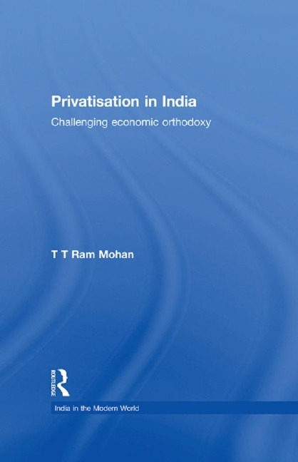 Privatisation in India - T. T. Ram Mohan