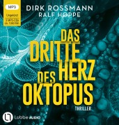 Cover-Bild zum Titel 'Das dritte Herz des Oktopus' von 'Dirk Rossmann, Ralf Hoppe'