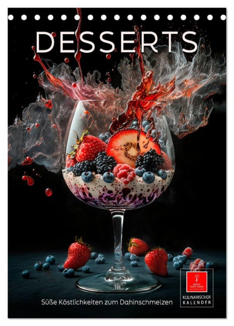 Desserts - Süße Köstlichkeiten zum Dahinschmelzen (Tischkalender 2026 DIN A5 hoch), CALVENDO Monatskalender - Peter Roder