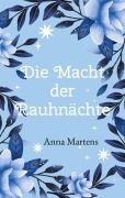 Cover-Bild zum Titel 'Die Macht der Rauhnächte' von 'Anna Martens'