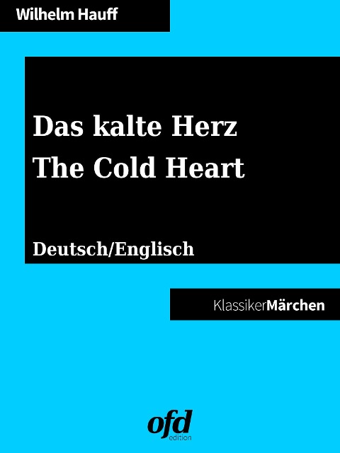 Das kalte Herz - The Cold Heart - Wilhelm Hauff