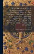Cover-Bild zum Titel 'Supplément Aux Deux Ouvrages Faits Pour La Défense De La Validité Des Ordinations Anglicanes, Pour Servir De Dernière Réponse Au Nouvel Ouvrage Du P.' von 'Pierre-François Le Courayer'