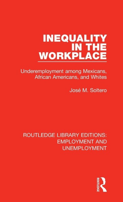 Inequality in the Workplace - José M. Soltero