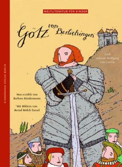 Götz von Berlichingen - Barbara Kindermann, Johann Wolfgang von Goethe