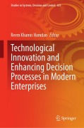 Cover-Bild zum Titel 'Technological Innovation and Enhancing Decision Processes in Modern Enterprises' von ''
