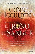 Cover-Bild zum Titel 'Il trono di sangue' von 'Conn Iggulden'