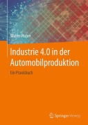 Cover-Bild zum Titel 'Industrie 4.0 in der Automobilproduktion' von 'Walter Huber'