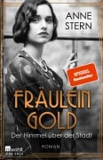 Fr&auml;ulein Gold: Der Himmel &uuml;ber der Stadt - Anne Stern