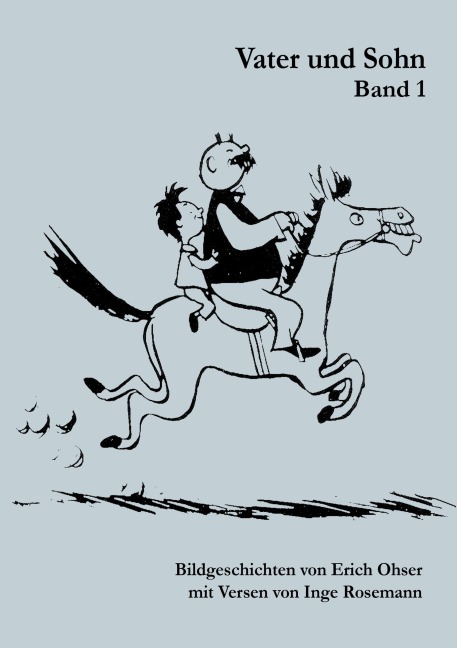 Vater und Sohn Band 1 - Inge Rosemann, Erich Ohser Vater und Sohn Band 1 - Inge Rosemann, Erich Ohser