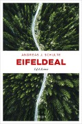Cover-Bild zum Titel 'Eifeldeal' von 'Andreas J. Schulte'
