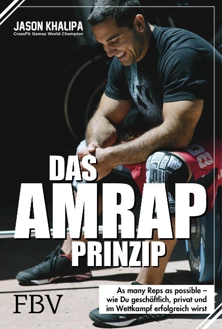 Das AMRAP-Prinzip - Jason Khalipa