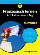 Cover-Bild zum Titel 'Französisch lernen in 15 Minuten am Tag für Dummies' von 'Véronique Platon'