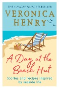 Cover-Bild zum Titel 'A Day at the Beach Hut' von 'Veronica Henry'