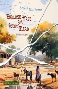 Cover-Bild zum Titel 'Endlose Tage am Point Zero' von 'Stella Gaitano'