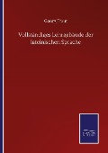 Vollständiges Lehrgebäude der lateinischen Sprache - Georg Traut