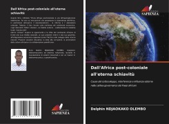 Cover-Bild zum Titel 'Dall'Africa post-coloniale all'eterna schiavitù' von 'Delphin Ndjaokako Olembo'