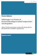 Cover-Bild zum Titel 'Erfahrungen von Frauen in Konzentrationslagern anhand ausgesuchter Autobiografien.' von 'Florian Rübener'