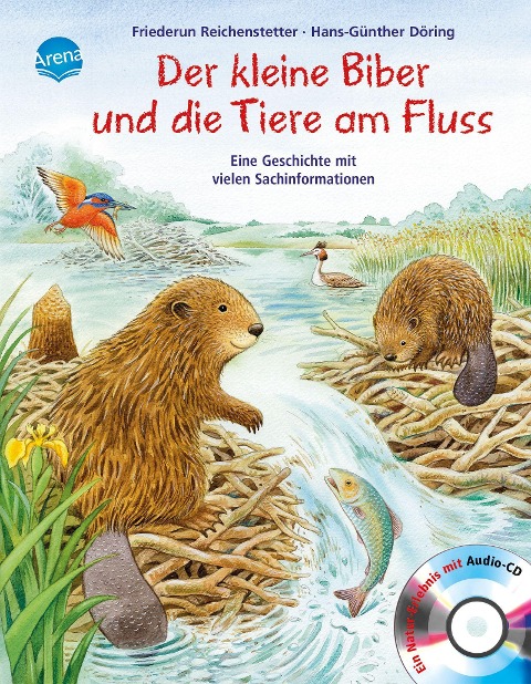 Der kleine Biber und die Tiere am Fluss - Friederun Reichenstetter