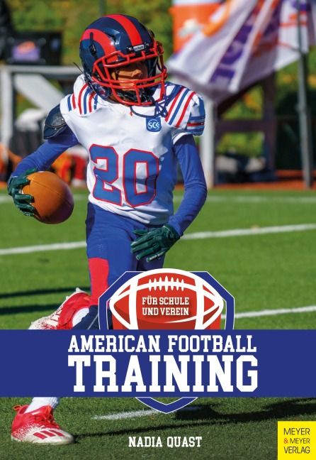 American Football - Training für Schule und Verein - Nadia Quast