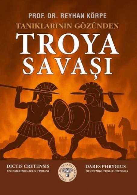 Tanrilarin Gözünden Troya Savasi - Reyhan Körpe