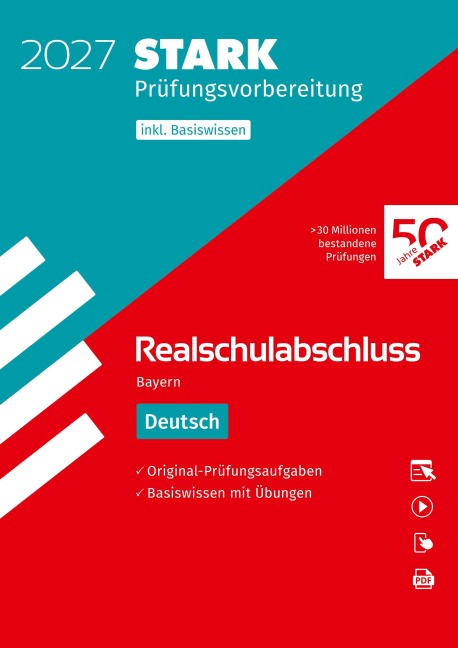 STARK Deutsch - Realschulabschluss 2027 Bayern - Prüfungsvorbereitung inkl. Basistraining - 