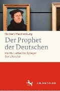 Cover-Bild zum Titel 'Der Prophet der Deutschen' von 'Norbert Mecklenburg'