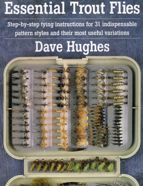 Essential Trout Flies - Dave Hughes