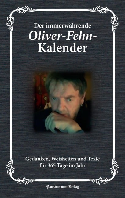 Der immerwährende Oliver-Fehn-Kalender - Oliver Fehn