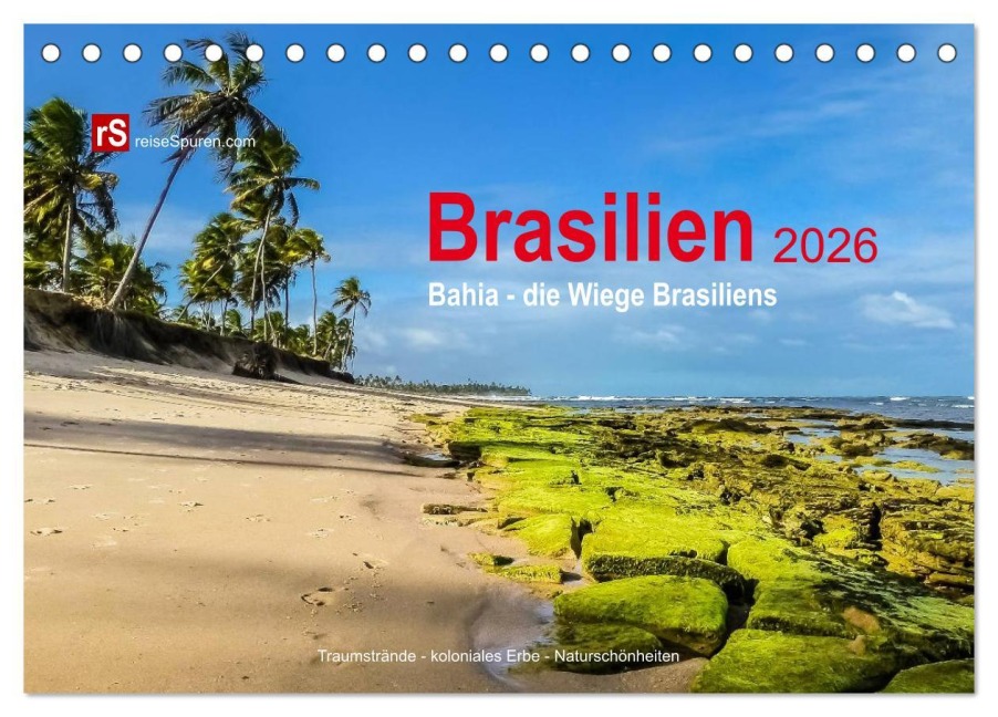 Brasilien 2026 Bahia - die Wiege Brasiliens (Tischkalender 2026 DIN A5 quer), CALVENDO Monatskalender - Uwe Bergwitz