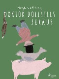 Cover-Bild zum Titel 'Doktor Dolittles Zirkus' von 'Hugh Lofting'