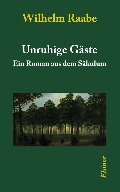 Unruhige Gäste - Wilhelm Raabe