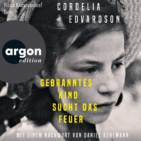 Gebranntes Kind sucht das Feuer - Cordelia Edvardson