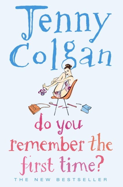 Do You Remember the First Time? - Jenny Colgan