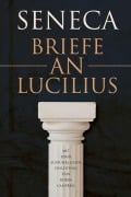 Cover-Bild zum Titel 'Briefe an Lucilius' von 'Lucius Annaeus Seneca'