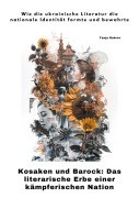 Cover-Bild zum Titel 'Kosaken und Barock: Das literarische Erbe einer kämpferischen Nation' von 'Tanja Rebov'