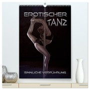 Cover-Bild zum Titel 'Erotischer Tanz - sinnliche Verführung (hochwertiger Premium Wandkalender 2026 DIN A2 hoch), Kunstdruck in Hochglanz' von 'Renate Bleicher'